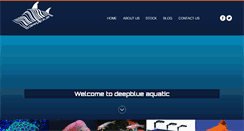 Desktop Screenshot of deepblueaquatic.co.uk